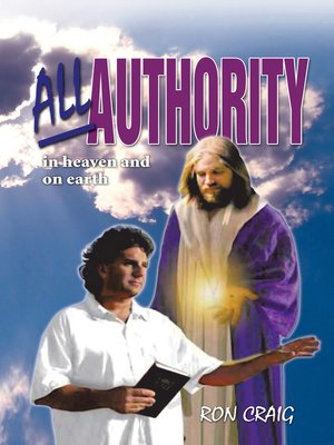 cover image of All Authority in Heaven and on Earth